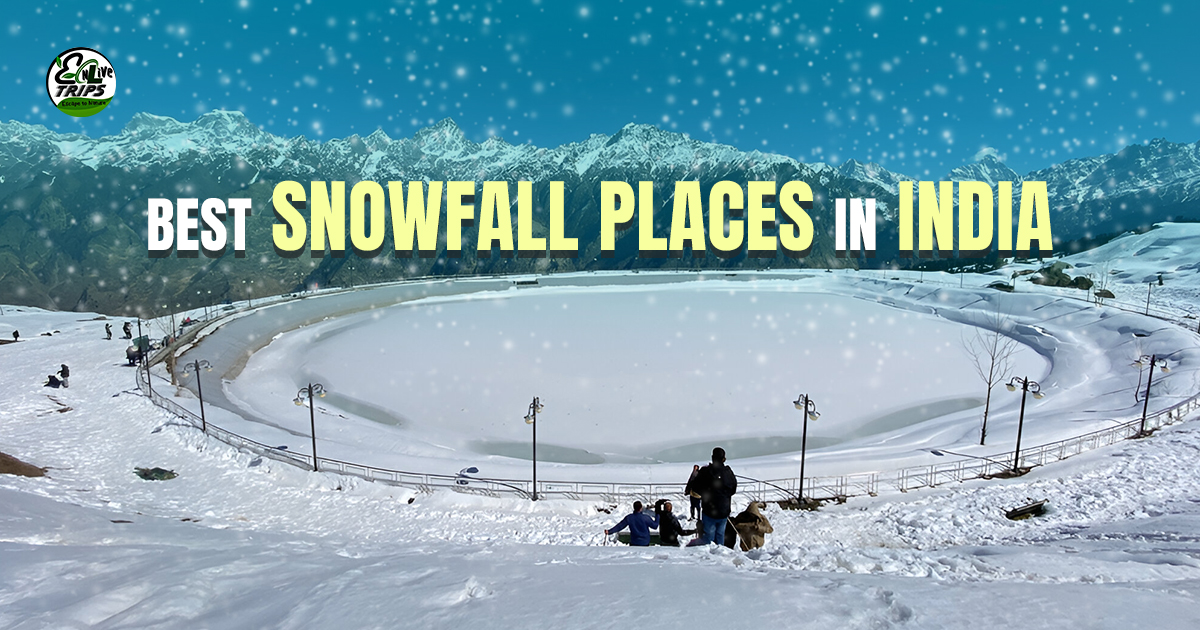 best snowfall places in India